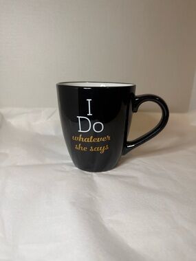 Black 'I Do Whatever She Says' Ceramic Coffee Mug